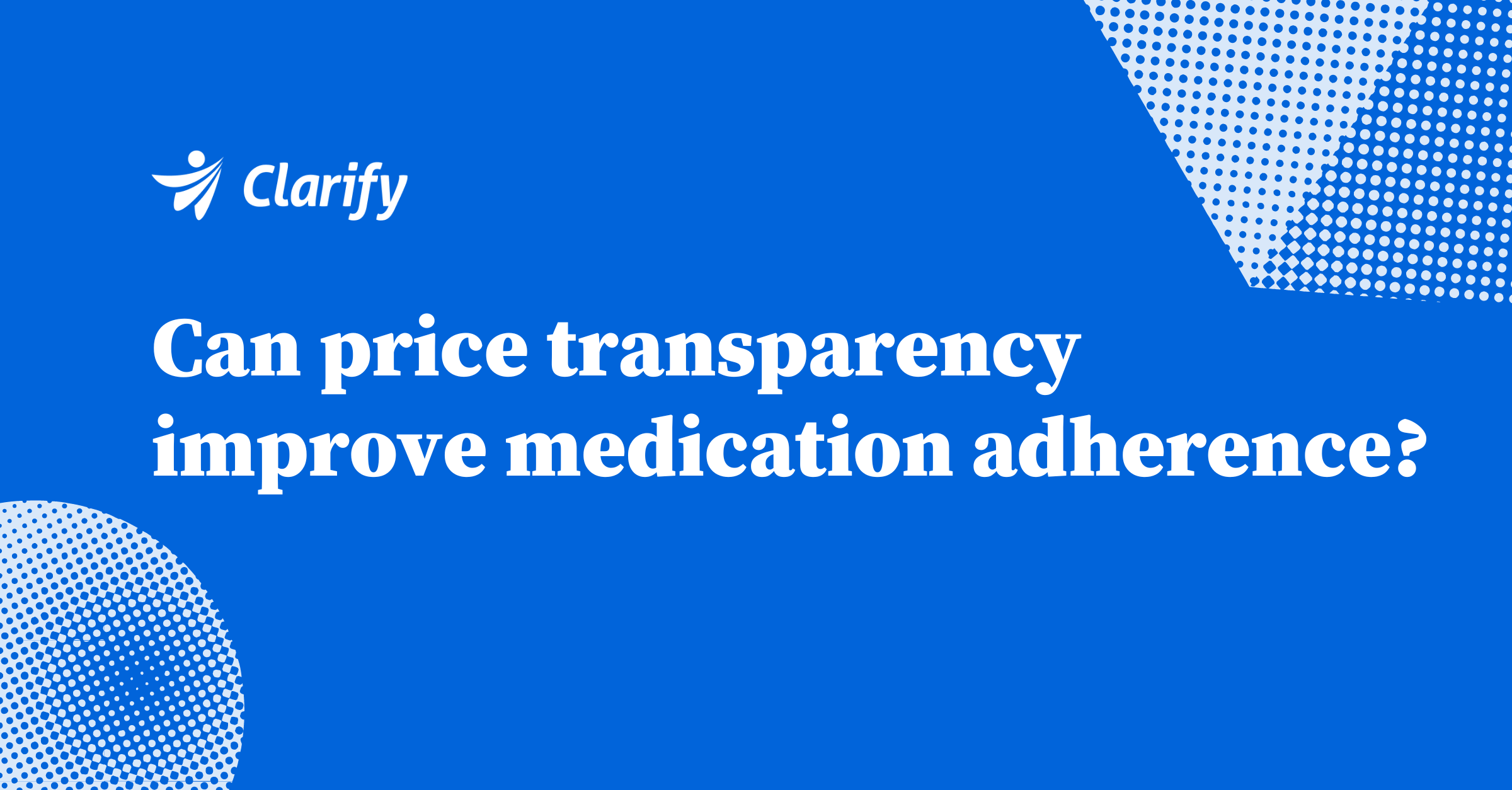 can price transparency improve medication adherence blog image