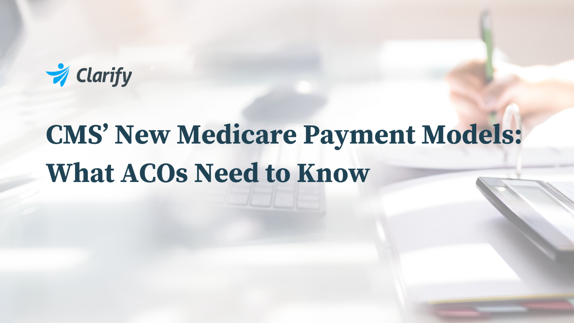 Thumbnail for CMS’ New Medicare Payment Models: What ACOs Need to Know