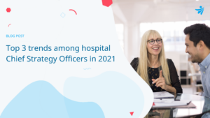 hospital strategy trends 2021