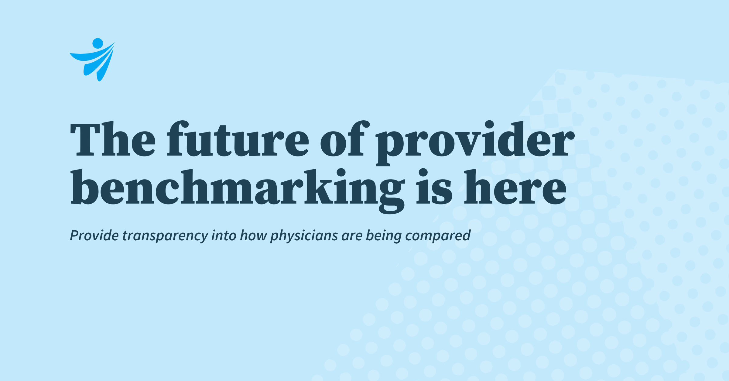 Thumbnail for The future of provider benchmarking is here