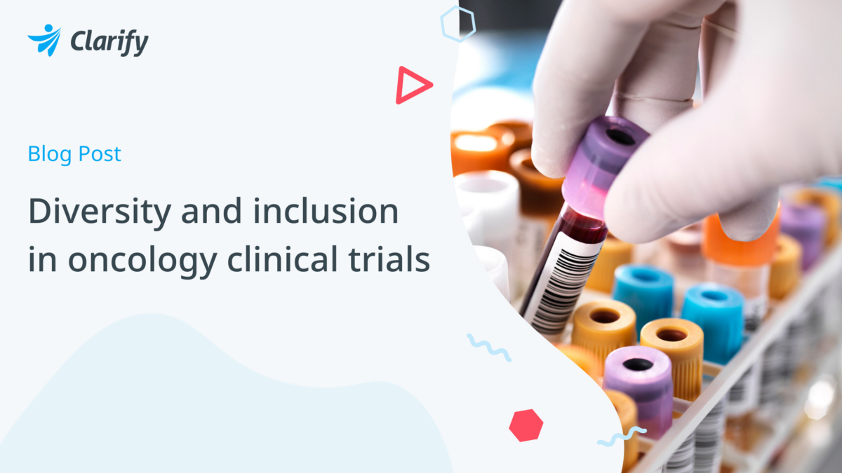 Diversity and inclusion in oncology clinical trials | Clarify Health