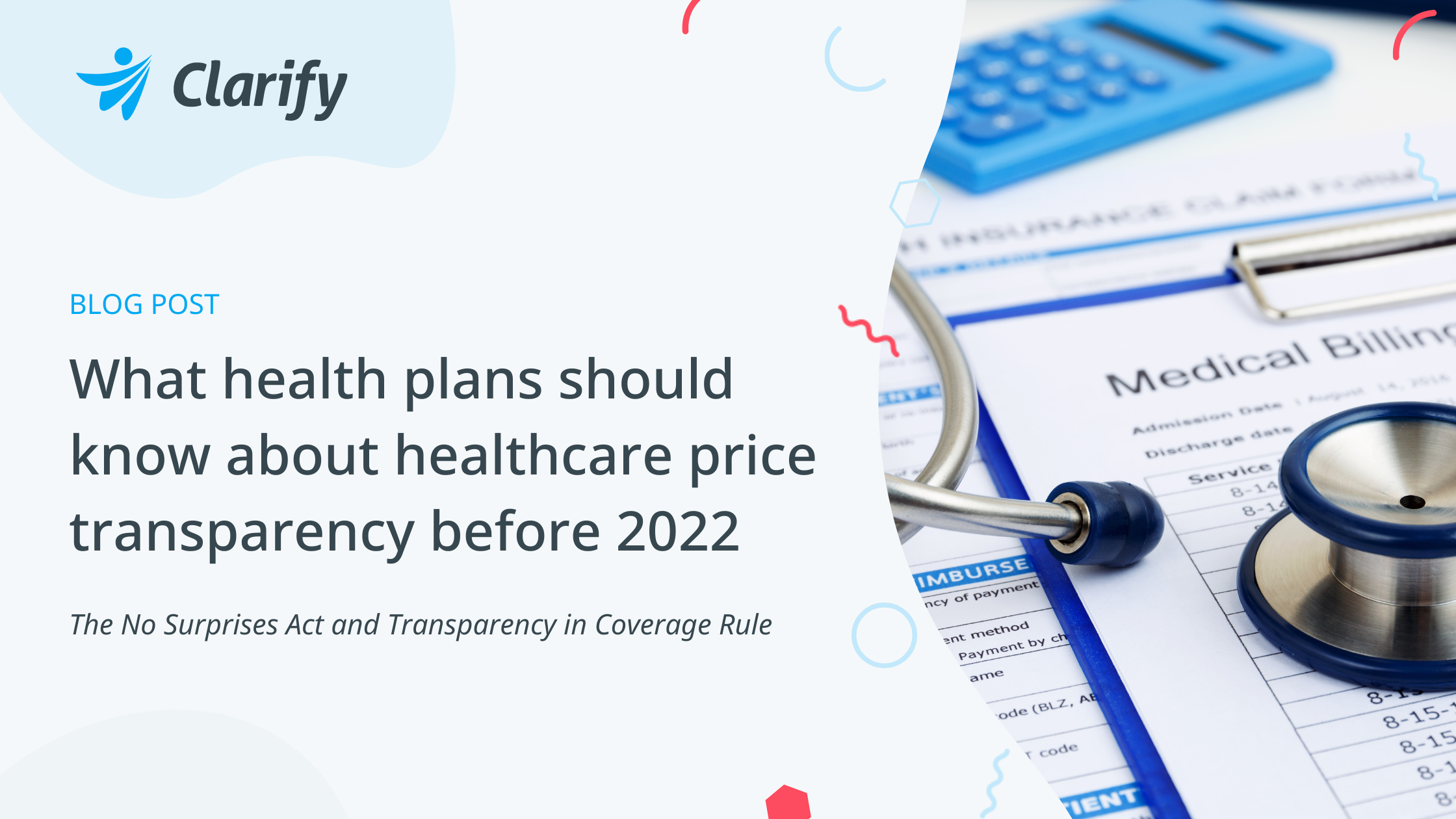 Clarify Health blog - The No Surprises Act and Transparency in Coverage Rule