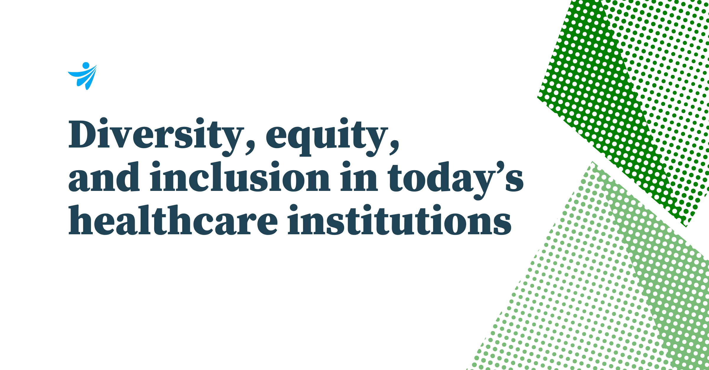 Thumbnail for Diversity, equity, and inclusion in today’s healthcare institutions