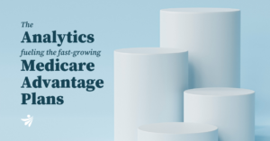 The Analytics Fueling Medicare Advantage Plans Clarify Health blog