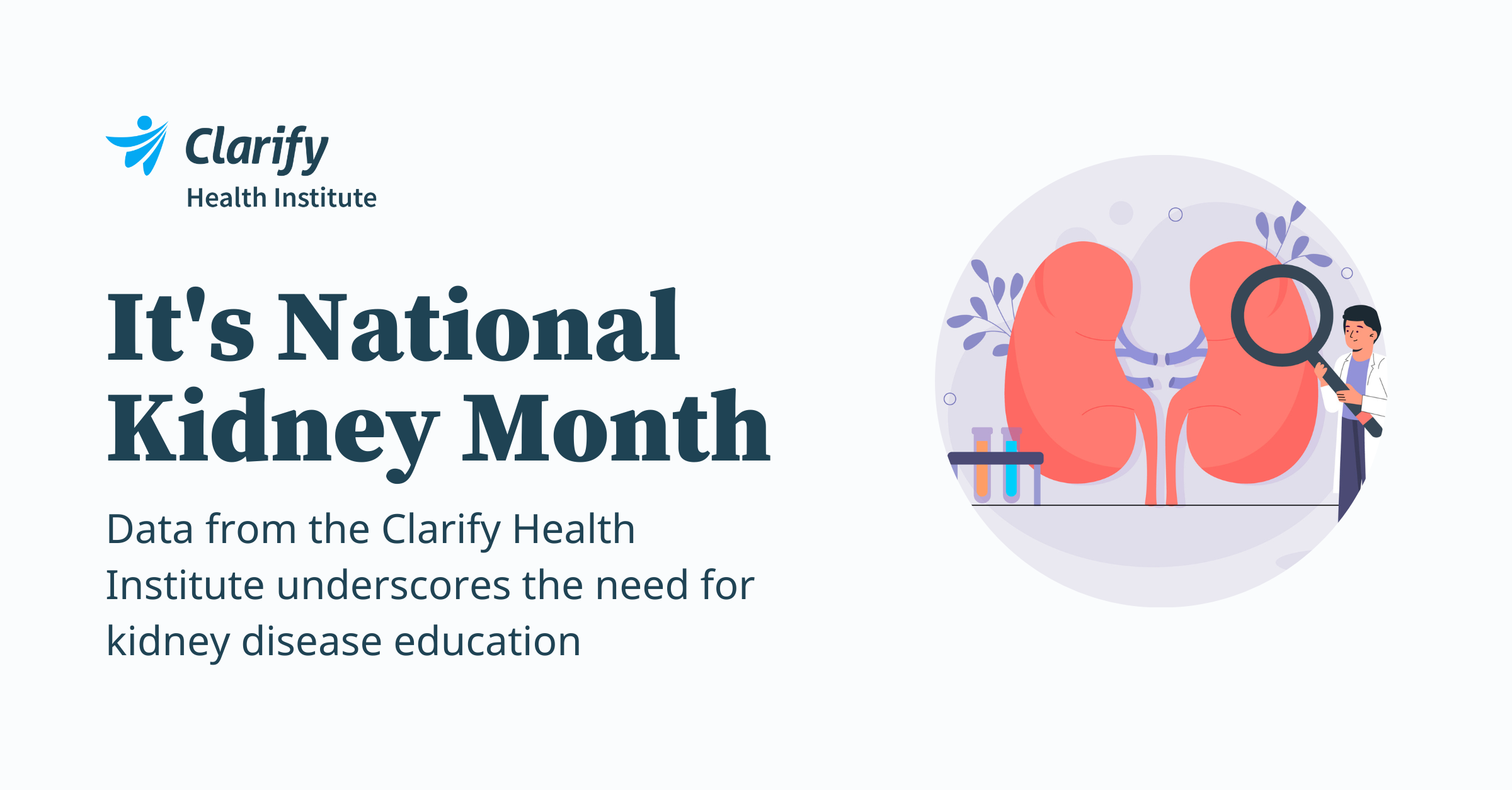 Thumbnail for Data from the Clarify Health Institute Underscores the Need for Kidney Disease Education
