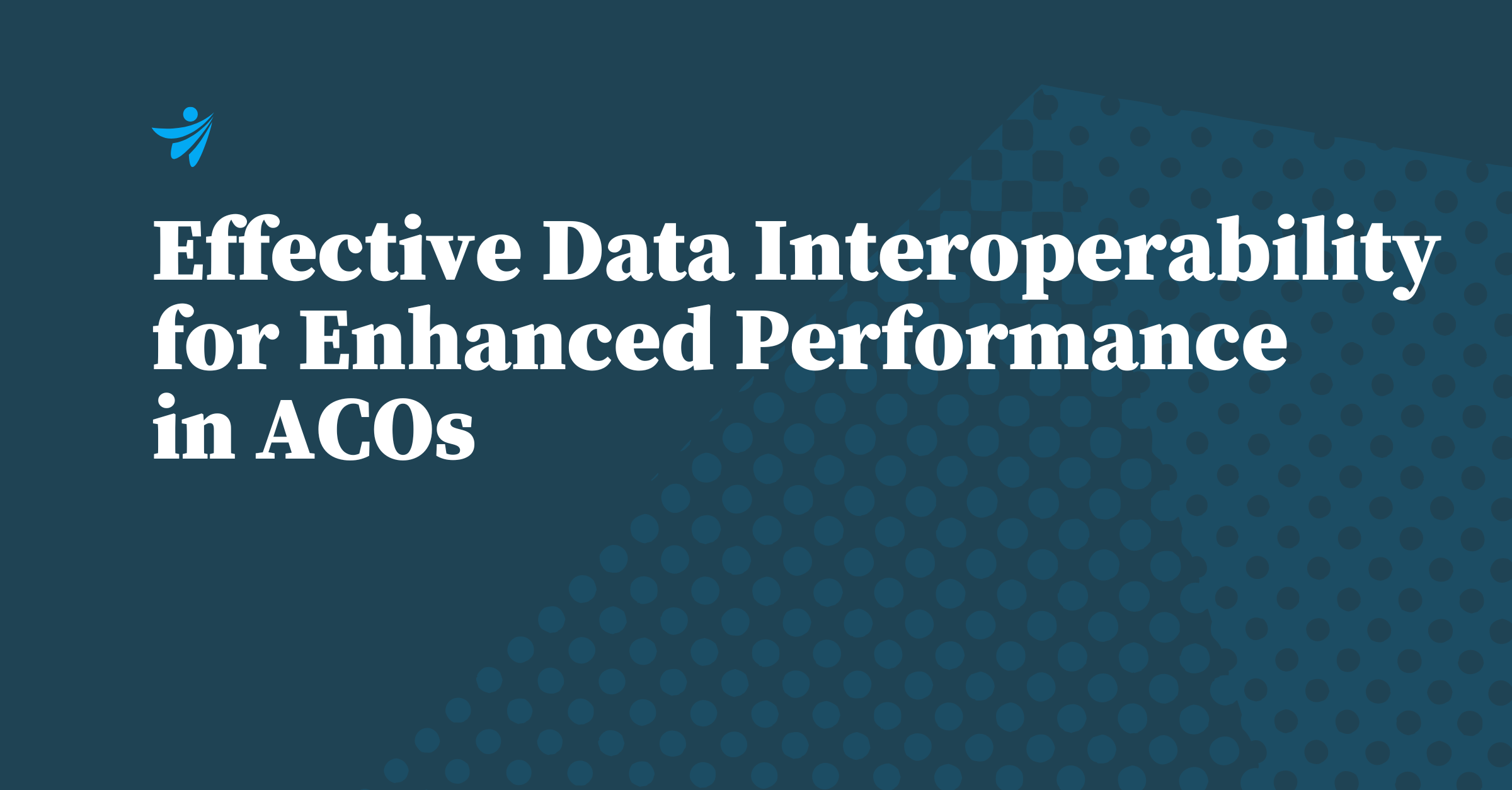 Thumbnail for Effective Data Interoperability for Enhanced Performance in ACOs