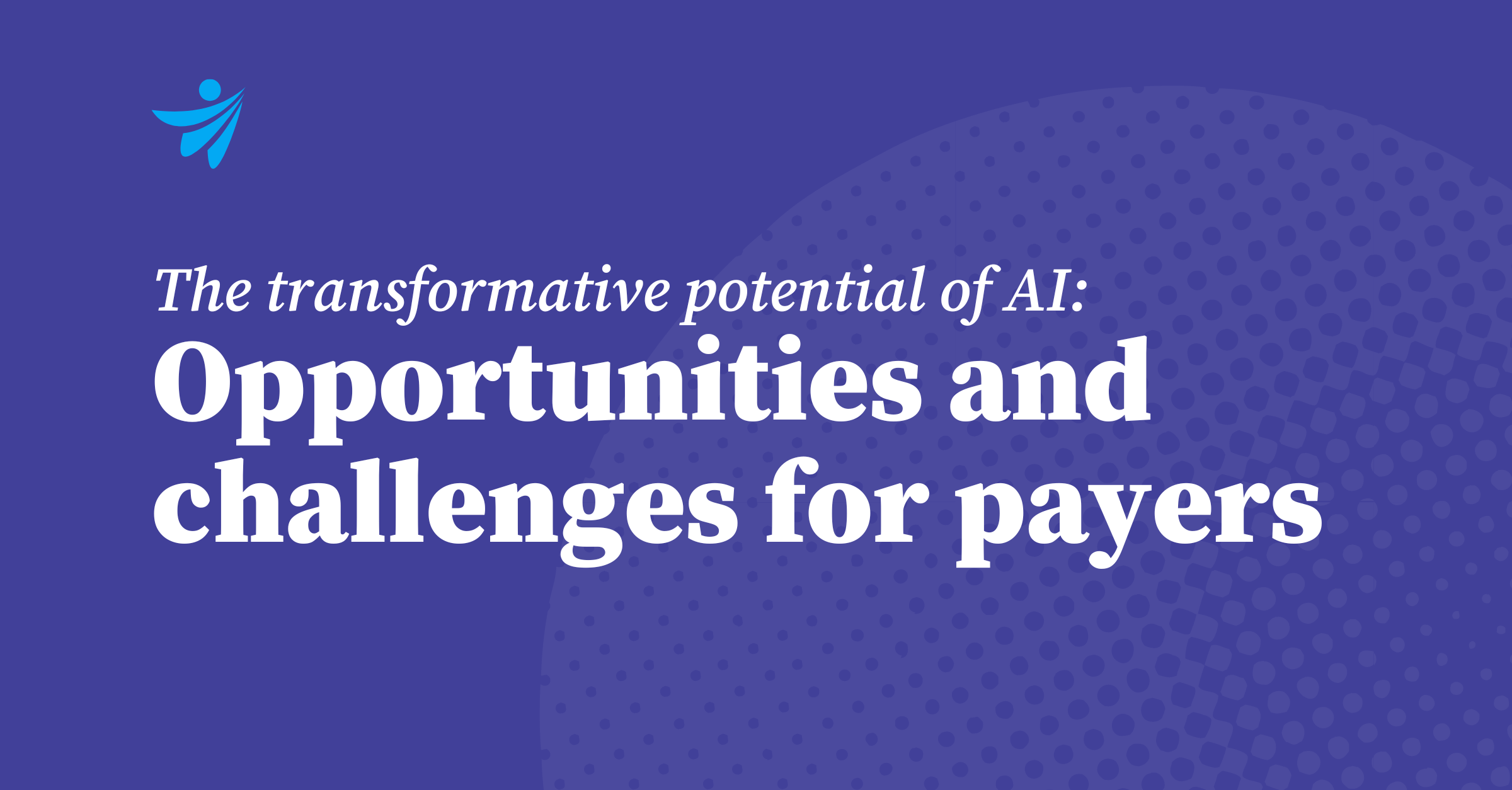Thumbnail for The transformative potential of AI in healthcare part I: opportunities and challenges for payers
