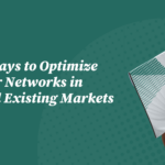 Three Strategies to Optimize Healthcare Provider Networks in New and Existing Markets