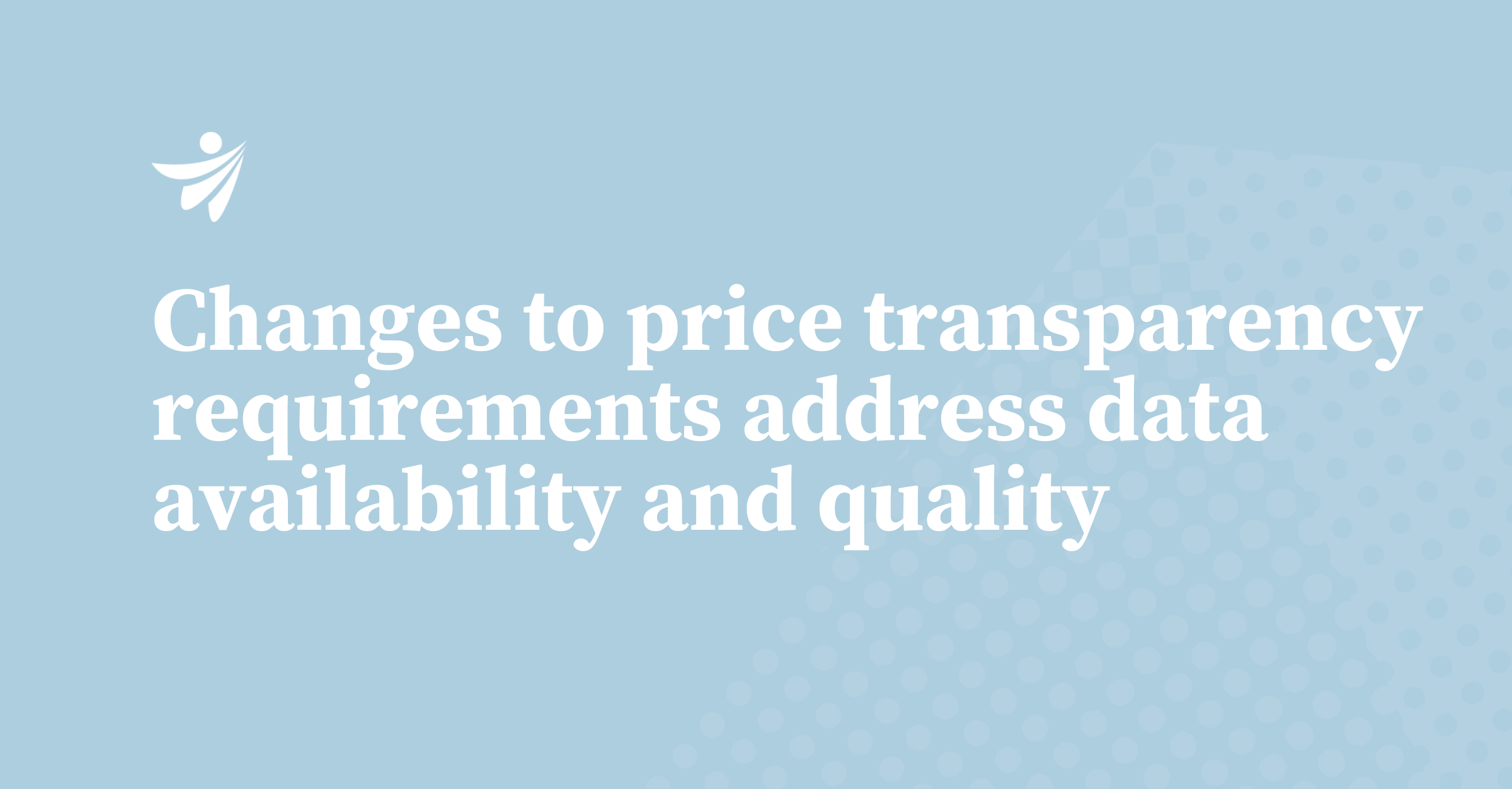 Thumbnail for Changes to hospital price transparency requirements address data availability and quality