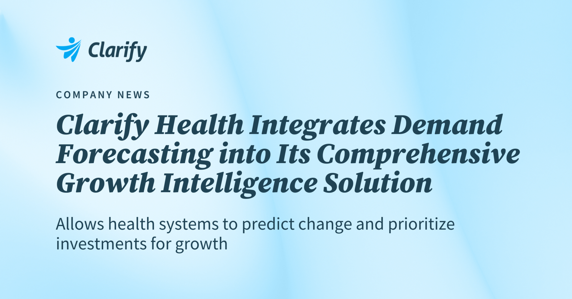 Thumbnail for Clarify Health Integrates Demand Forecasting into Its Comprehensive Growth Intelligence Solution 