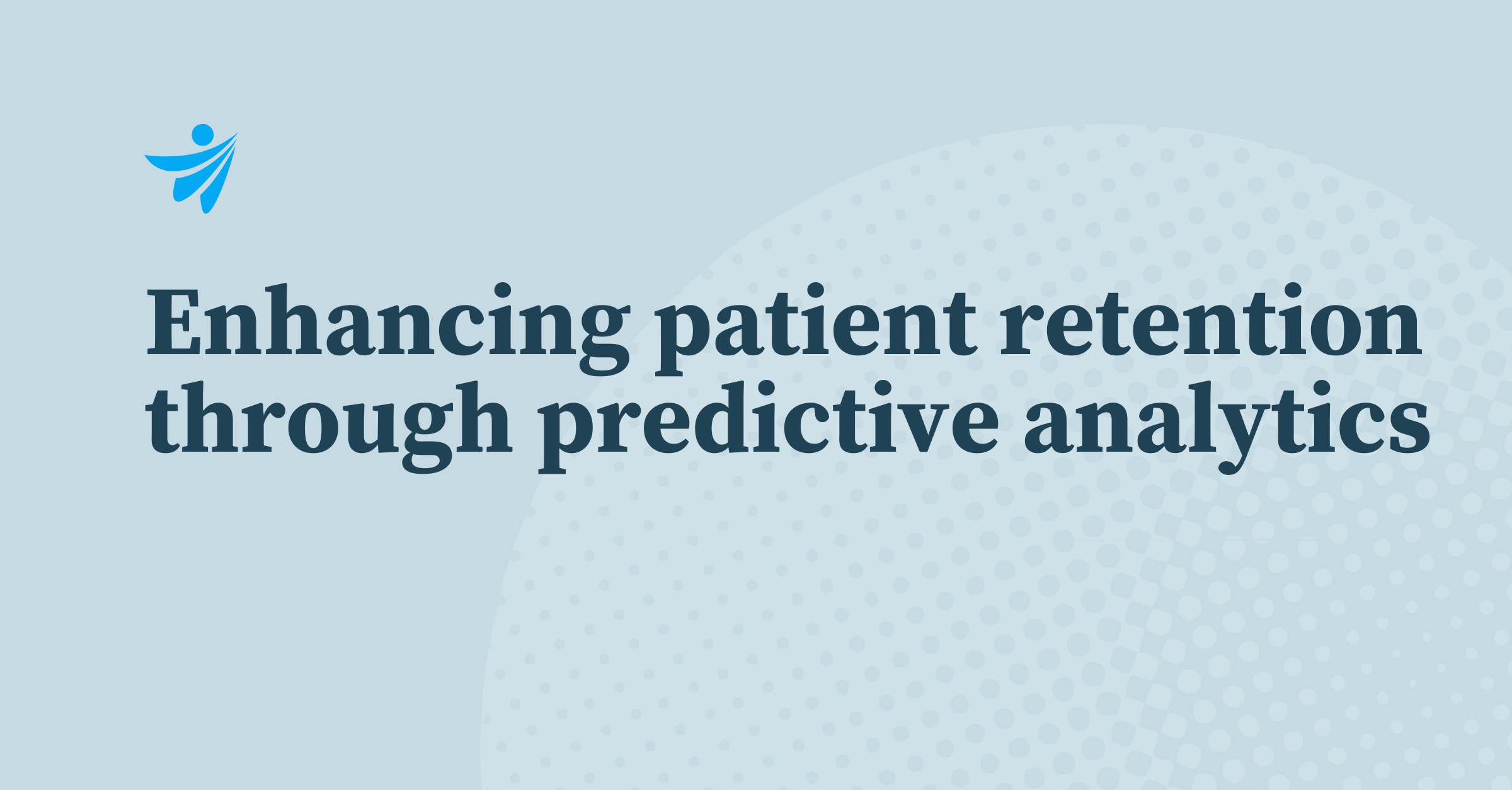 Thumbnail for Enhancing patient retention through predictive analytics  